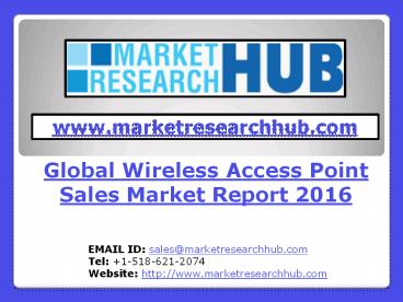 Global Wireless Access Point Sales Market Report 2016