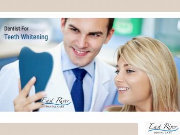 Dentist for Teeth Whitening -  East River Dental Care