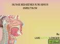 Home remedies for sinus infection PowerPoint PPT Presentation
