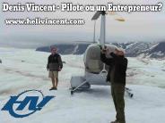 Denis Vincent - Pilote ou un Entrepreneur