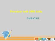 premium bulk sms india | bulk sms gateway –SMSJOSH