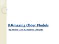 8 Amazing Older Models PowerPoint PPT Presentation