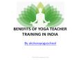 BENEFITS OF YOGA TEACHER TRAINING IN INDIA PowerPoint PPT Presentation