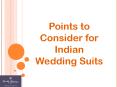 Points to Consider for Indian Wedding Suits