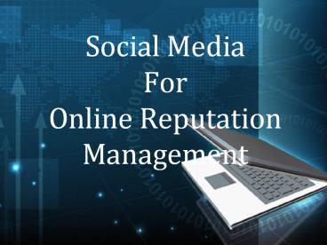 Social Media For Online Reputation Management