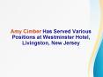 Amy Cimber Has Served Various Positions at Westminster Hotel, Livingston, New Jersey PowerPoint PPT Presentation