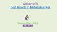 Best Resorts in mahabaleshwar PowerPoint PPT Presentation