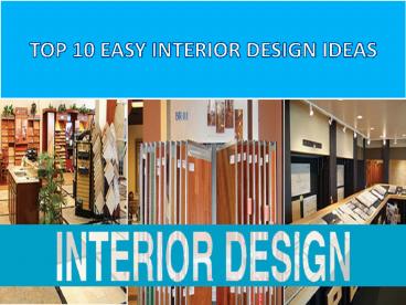Top 10 Easy Interior Design Ideas
