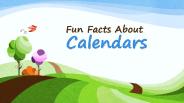 Do You Know These Interesting Facts about Calendars?
