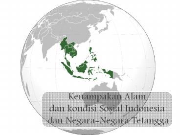 Kenampakan Alam Indonesia dan Negara Tetangganya Beserta Indentitasnya