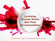 Lavishing German Hotels And Their Accommodation