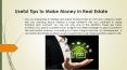 Useful Tips to Make Money in Real Estate PowerPoint PPT Presentation