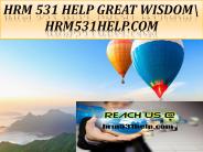 HRM 531 HELP Great Wisdom\ hrm531help.com