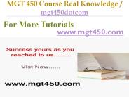 MGT 450 Course Real Tradition,Real Success / mgt450dotcom