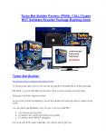 Turbo Bot Builder review & SECRETS bonus of Turbo Bot Builder PowerPoint PPT Presentation