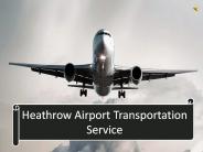 Heathrow Airport Transportation Service