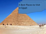 5 Best Places to Visit in Egypt