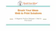 Brush Your Ideas - Web to Print eCommerce Solutions