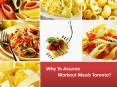 Why To Assume Workout Meals Toronto PowerPoint PPT Presentation