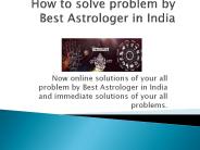 How to solve Problem by Best Astrologer in India