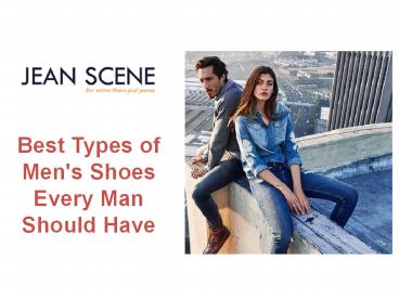 Best Types of Men's Shoes Every Man Should Have presentation | free to ...