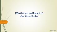 Effectiveness and Impact of eBay Store Design