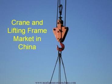 Crane and Lifting Frame Market in China