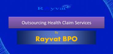Benefits of Outsourcing Health Claim Services