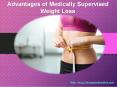Advantages of Medically Supervised Weight Loss PowerPoint PPT Presentation