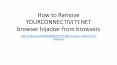 How to Remove YOURCONNECTIVITY.NET browser hijacker from browsers PowerPoint PPT Presentation