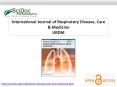 International Journal of Respiratory Disease, Care & Medicine PowerPoint PPT Presentation