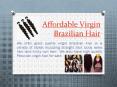 Good Quality Virgin Brazilian Hair