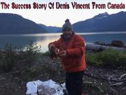 The Success Story Of Denis Vincent From Canada