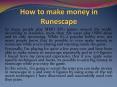 How to make money in Runescape PowerPoint PPT Presentation