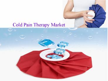 Cold Pain Therapy Market
