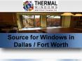 Source for Windows in Dallas / Fort Worth PowerPoint PPT Presentation