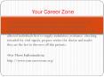 Your Career Zone PowerPoint PPT Presentation