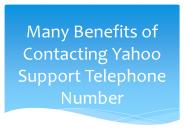 Many Benefits of Contacting Yahoo Support Telephone Number