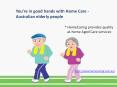 You’re in good hands with Home Care - Australian elderly people PowerPoint PPT Presentation