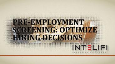 Pre-employment Screening: Optimize Hiring Decisions