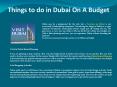 Things to do in Dubai On A Budget PowerPoint PPT Presentation