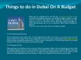 Things to do in Dubai On A Budget (1) PowerPoint PPT Presentation