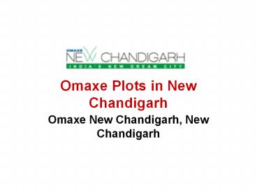 Omaxe Plots in New Chandigarh Omaxe New Chandigarh@9266629901