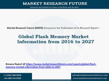 Global Flash Memory Market Information from 2016 to 2027 presentation ...