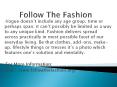 Follow The Fashion PowerPoint PPT Presentation