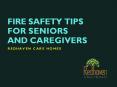 Fire Safety Tips for Seniors and Caregivers PowerPoint PPT Presentation