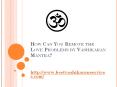 How Can You Remove the Love Problems by Vashikaran Mantra? PowerPoint PPT Presentation