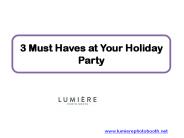 3 Must Haves at Your Holiday Party