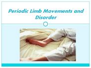 Periodic Limb Movement Disorder