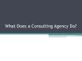 What Does a Consulting Agency Do PowerPoint PPT Presentation
